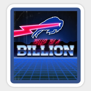 Bills By A Billion Sticker